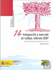 Inmigración Y Mercado De Trabajo. Informe 2007. Análisis De Datos De España Y Cataluña