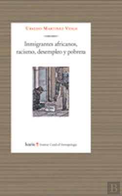 Bertrand.pt - Inmigrantes Africanos, Racismo, Desempleo Y Pobreza