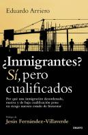 ¿Inmigrantes? Si, Pero Cualificados