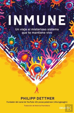 Bertrand.pt - Inmune: Un Viaje Al Misterioso Sistema Que Te Mantiene Vivo