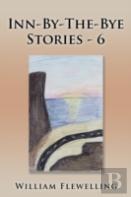 Inn-By-The-Bye Stories - 6