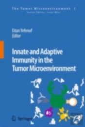 Innate And Adaptive Immunity In The Tumor Microenvironment