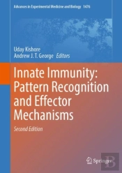 Innate Immunity: Pattern Recognition And Effector Mechanisms