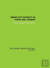 Inner City Poverty In Paris And London