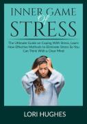 Inner Game Of Stress