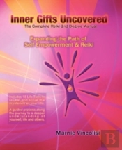 Inner Gifts Uncovered, Expanding The Path Of Self Empowerment & Reiki