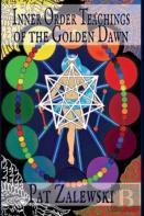 Inner Order Teachings Of The Golden Dawn