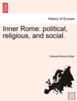 Bertrand.pt - Inner Rome: Political, Religious, And Social.