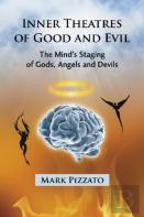 Inner Theatres Of Good And Evil