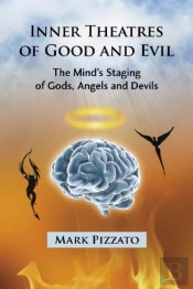 Inner Theatres Of Good And Evil
