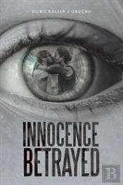 Innocence Betrayed