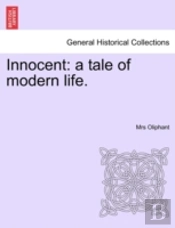 Innocent: A Tale Of Modern Life.