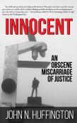 Innocent An Obscene Miscarriage Of Justice
