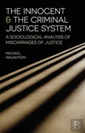 Innocent & The Criminal Justice System