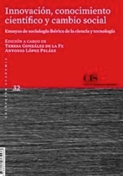 Innovación, Conocimiento Científico Y Cambio Social