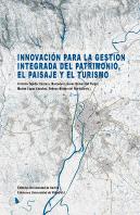 Innovación Para La Gestión Integrada Del Patrimonio, El Paisaje Y El Turismo