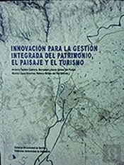 Innovación Para La Gestión Integrada Del Patrimonio, El Paisaje Y El Turismo