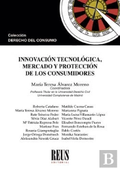 Innovación Tecnológica, Mercado Y Protección De Los Consumidores