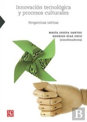 Innovacion Tecnologica Y Procesos Culturales 