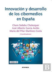 Innovacion Y Desarrollo De Los Cibermedios En España