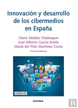Bertrand.pt - Innovacion Y Desarrollo De Los Cibermedios En España