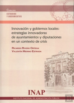 Bertrand.pt - Innovación Y Gobiernos Locales: Estrategias Innovadoras De Ayuntamientos Y Diputaciones En Un Contex