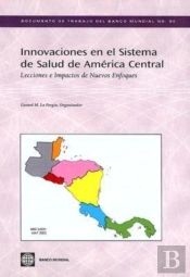 Innovaciones En El Sistema De Salud De America Central