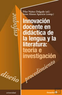 Bertrand.pt - Innovaciùn Docente En Didçctica De La Lengua Y La Literatura: Teoræa E Investigaciùn