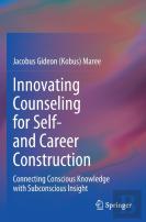 Innovating Counseling For Self- And Career Construction