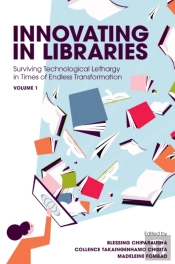 Innovating In Libraries, Volume 1