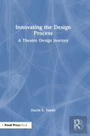 Innovating The Design Process: A Theatre Design Journey
