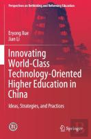 Innovating World-Class Technology-Oriented Higher Education In China