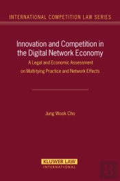 Innovation And Competition In The Digital Network Economy