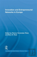Innovation And Entrepreneurial Networks In Europe