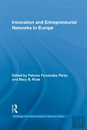 Innovation And Entrepreneurial Networks In Europe