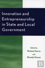 Innovation And Entrepreneurship In State And Local Government