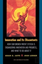 Innovation And Its Discontents