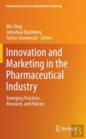 Innovation And Marketing In The Pharmaceutical Industry