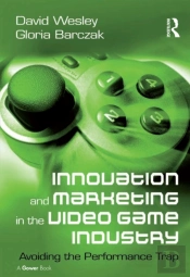 Innovation And Marketing In The Video Game Industry