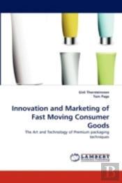 Innovation And Marketing Of Fast Moving Consumer Goods