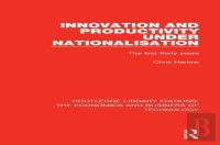 Innovation And Productivity Under Nationalisation