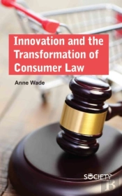Innovation And The Transformation Of Consumer Law