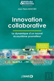 Innovation Collaborative ; La Dynamique D'Un Nouvel Écosystème Prometteur