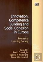 Innovation, Competence Building And Social Cohes - Towards A Learning Society