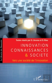 Innovation, Connaissances Et Société ; Vers Une Société De L'Innovation