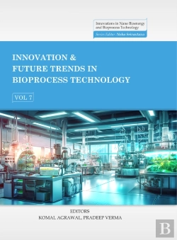 Bertrand.pt - Innovation & Future Trends In Bioprocess Technology, Volume 7