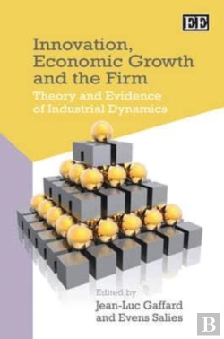Bertrand.pt - Innovation, Economic Growth And The Firm - Theory And Evidence Of Industrial Dynamics