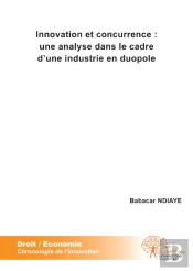 Innovation Et Concurrence : Une Analyse Dans Le Cadre D'Une Industrie En Duopole