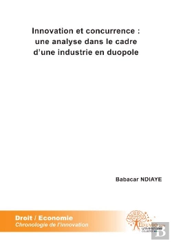Bertrand.pt - Innovation Et Concurrence : Une Analyse Dans Le Cadre D'Une Industrie En Duopole