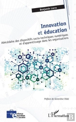 Bertrand.pt - Innovation Et Éducation : Abécédaire Des Dispositifs Socio-Techniques Numériques Et D'Apprentissage Dans Les Organisations